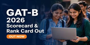 GAT-B 2026 Scorecard and Rank Card Released; Check Direct Download Link